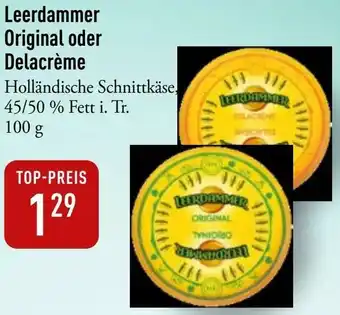 Galeria Markthalle Leerdammer Original oder Delacrème Angebot