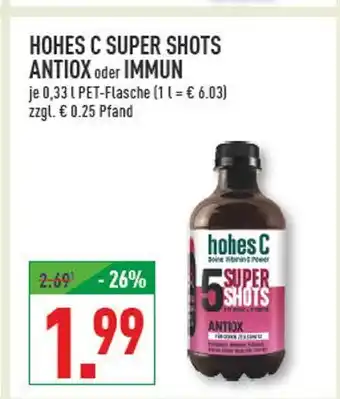 Marktkauf Hohes c super shots antiox Angebot