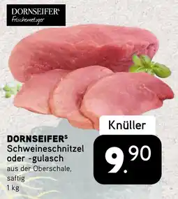 Dornseifer DORNSEIFERS Schweineschnitzel oder -gulasch Angebot