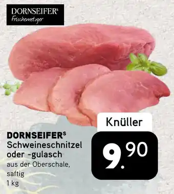 Dornseifer DORNSEIFERS Schweineschnitzel oder -gulasch Angebot