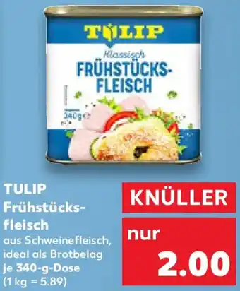 Kaufland TULIP Frühstücksfleisch Angebot