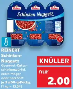Kaufland REINERT Schinken Nuggetz Angebot
