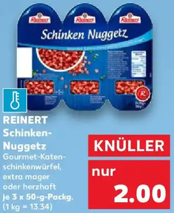 Kaufland REINERT Schinken Nuggetz Angebot