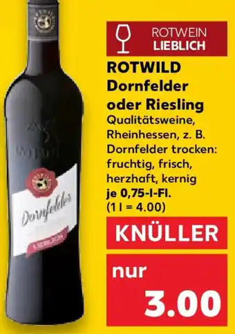 Kaufland ROTWILD Dornfelder oder Riesling Angebot