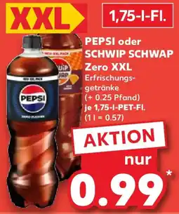 Kaufland PEPSI oder SCHWIP SCHWAP Zero XXL Angebot