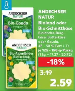 Kaufland ANDECHSER NATUR Bioland oder Bio-Schnittkäse Angebot