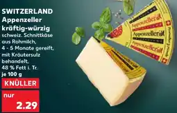Kaufland SWITZERLAND Appenzeller kräftig-würzig Angebot