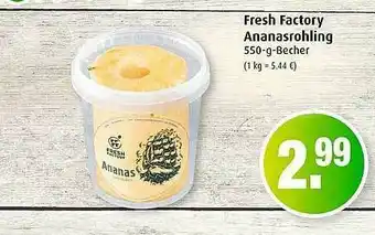 Markant Fresh Factory Ananasrohling Angebot