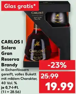 Kaufland CARLOS I Solera Gran Reserva Brandy Angebot