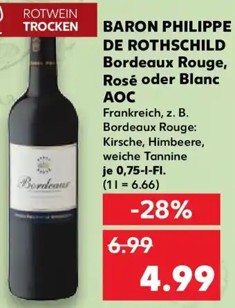 Kaufland BARON PHILIPPE DE ROTHSCHILD Bordeaux Rouge, Rosé oder Blanc AOC Angebot