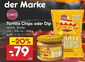 Netto Marken-Discount Clarkys Tortilla Chips Oder Dip Angebot