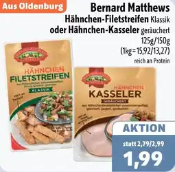 Aktiv Irma Bernard Matthews Hähnchen-Filetstreifen oder Hähnchen-Kasseler Angebot