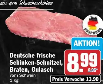 HIT Deutsche frische Schinken-Schnitzel, Braten, Gulasch Angebot