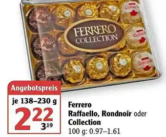 Globus Ferrero Raffaello Rondnoir Oder Collection Angebot