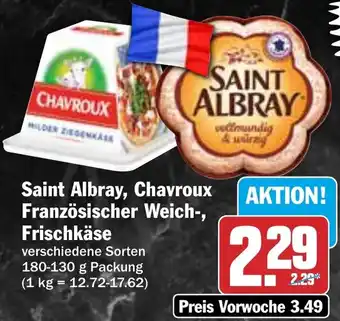 HIT Saint Albray, Chavroux Französischer Weich-, Frischkäse Angebot