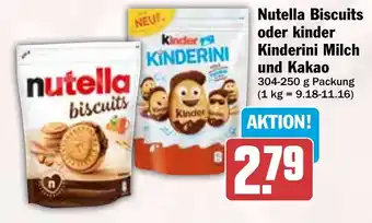 HIT Nutella Biscuits oder kinder Kinderini Milch und Kakao Angebot