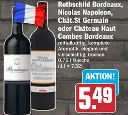 HIT Rothschild Bordeaux, Nicolas Napoleon, Chât.St Germain oder Château Haut Combes Bordeaux Angebot