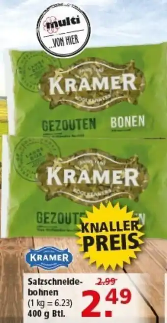 Multi Markt KRAMER Salzschneide- bohnen Angebot