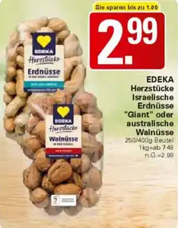 WEZ EDEKA Herzstücke Israelische Erdnüsse "Giant" oder australische Walnüsse Angebot