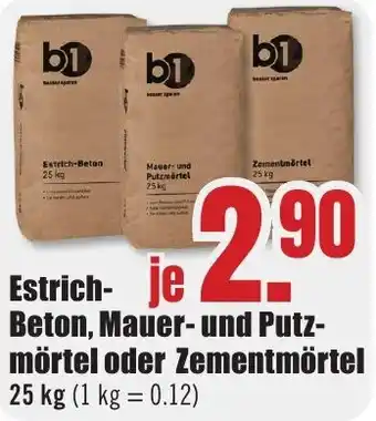 B1 Discount Baumarkt b1 Estrich Beton, Mauer- und Putzmörtel oder Zementmörtel Angebot