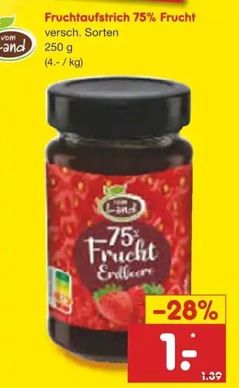 Netto Marken-Discount Vom land fruchtaufstrich 75% frucht Angebot