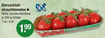 V Markt Höfler gemüse nürnberg eiercocktailstrauchtomaten Angebot