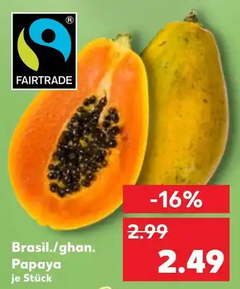 Kaufland Fairtrade brasil./ghan. papaya Angebot