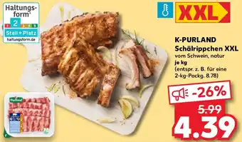 Kaufland K-PURLAND Schälrippchen XXL Angebot