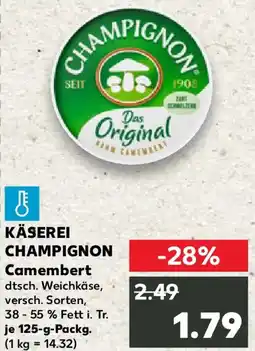 Kaufland KÄSEREI CHAMPIGNON Camembert Angebot