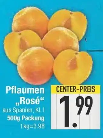 E-Center Pflaumen „,,Rosé" Angebot