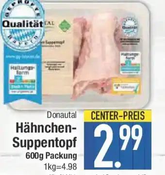 E-Center Donautal Hähnchen- Suppentopf Angebot