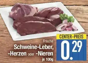 E-Center Schweine-Leber, -Herzen oder -Nieren Angebot