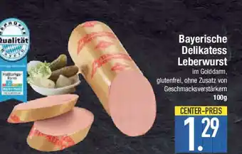 E-Center Bayerische Delikatess Leberwurst Angebot