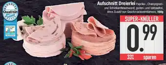 E-Center Aufschnitt Dreierlei Angebot