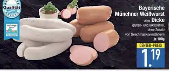 E-Center Bayerische Münchner Weißwurst oder Dicke Angebot
