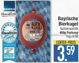 E-Center Edeka Heimatliebe Bayrische Bierkugel Angebot