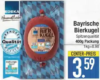 E-Center Edeka Heimatliebe Bayrische Bierkugel Angebot