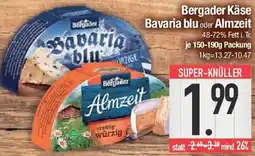 E-Center Bergader Käse Bavaria blu oder Almzeit Angebot