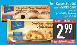 E-Center Toni Kaiser Strudel oder Germknödel Angebot