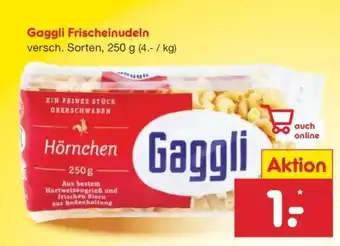 Netto Marken-Discount Gaggli Frischeinudeln Angebot