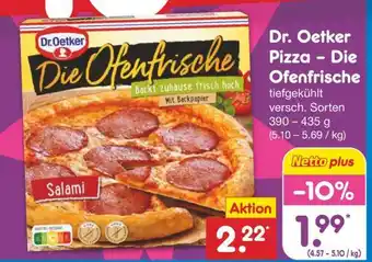 Netto Marken-Discount Dr. Oetker Pizza Die Ofenfrische Angebot