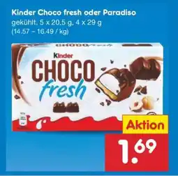 Netto Marken-Discount KINDER Choco fresh oder Paradiso Angebot