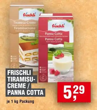 Handelshof FRISCHLI TIRAMISU- CREME / PANNA COTTA Angebot