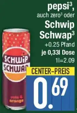 E-Center pepsi oder Schwip Schwap Angebot