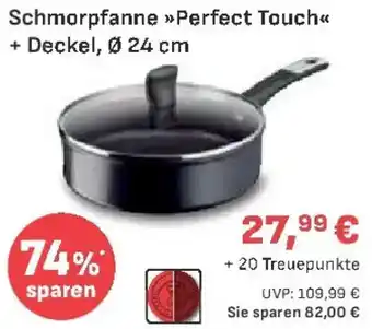 E-Center Tefal Schmorpfanne Perfect Touch + Deckel Angebot