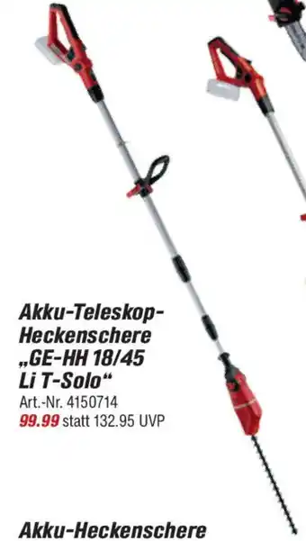 toom Baumarkt Einhell Akku-Teleskop- Heckenschere ,,GE-HH 18/45 Li T-Solo" Angebot