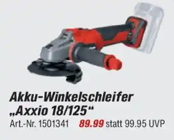 toom Baumarkt Einhell Akku-Winkelschleifer ,,Axxio 18/125" Angebot