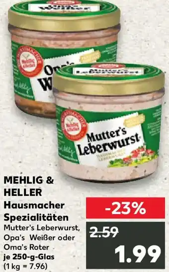 Kaufland MEHLIG & HELLER Hausmacher Spezialitäten Angebot