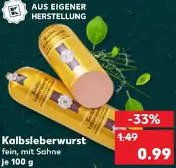 Kaufland Kalbsleberwurst Angebot