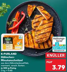 Kaufland K-PURLAND Hähnchen Minutenschnitzel Angebot